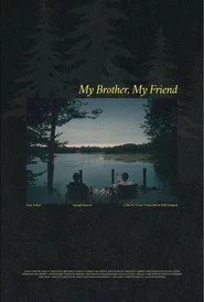 My Brother, My Friend