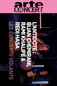 L'Antidote - Bijan Chemirani, Rami Khalifé & Redi Hasa Les Concerts Volants