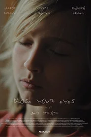 Close your eyes