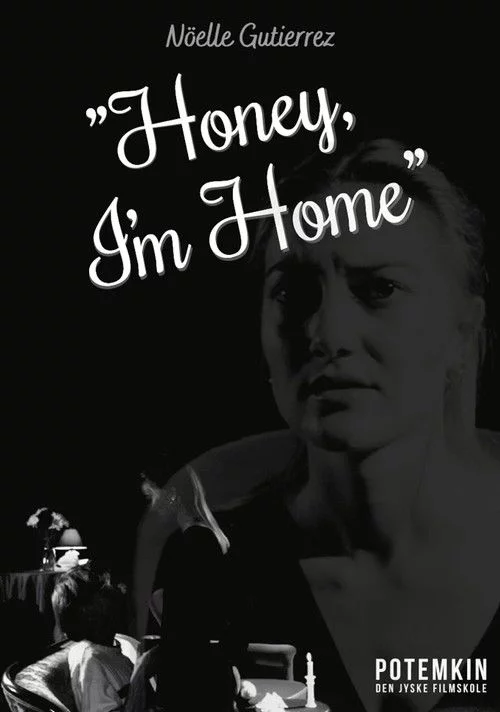 Honey, I'm Home