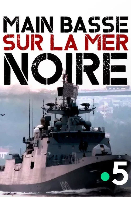 Main basse sur la mer Noire