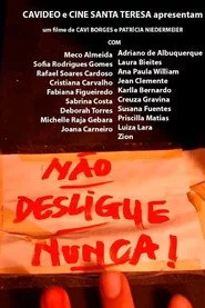 Não Desligue Nunca!