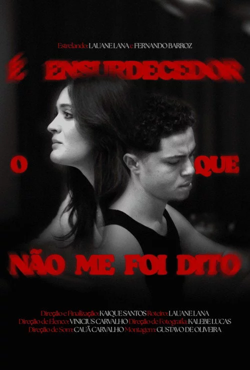 É Ensurdecedor o Que Não Me Foi Dito