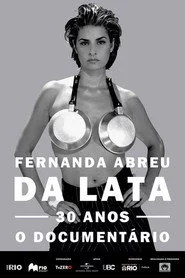 Fernanda Abreu - Da Lata 30 Anos, o Documentário