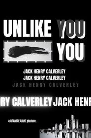 Unlike You