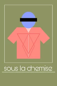 Sous La Chemise