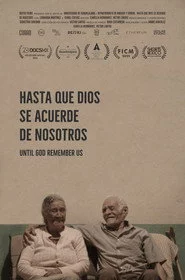 Hasta que Dios se acuerde de nosotros