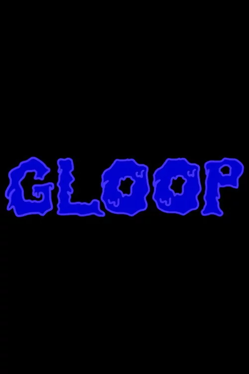 Gloop