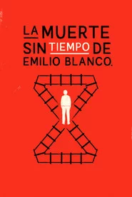 La Muerte sin Tiempo de Emilio Blanco