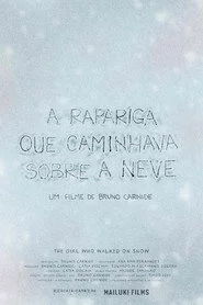 The Girl who walked on snow