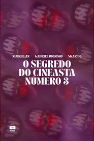 O Segredo do Cineasta Número 3