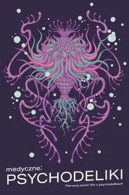 medyczne: PSYCHODELIKI