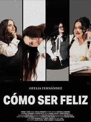 Cómo ser feliz
