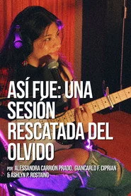 Así fue: Una sesión rescatada del olvido
