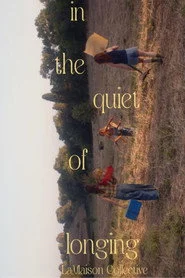In the quiet of longing