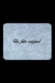 Un film original