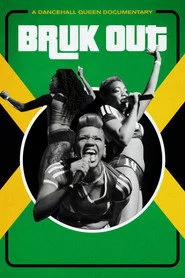 Bruk Out! A Dancehall Queen Documentary