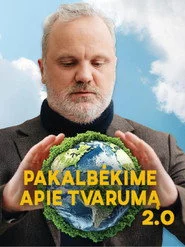 Pakalbėkime apie tvarumą 2.0