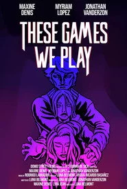 These Games We Play