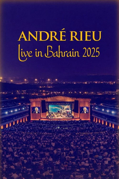 André Rieu - Live in Bahrain 2025