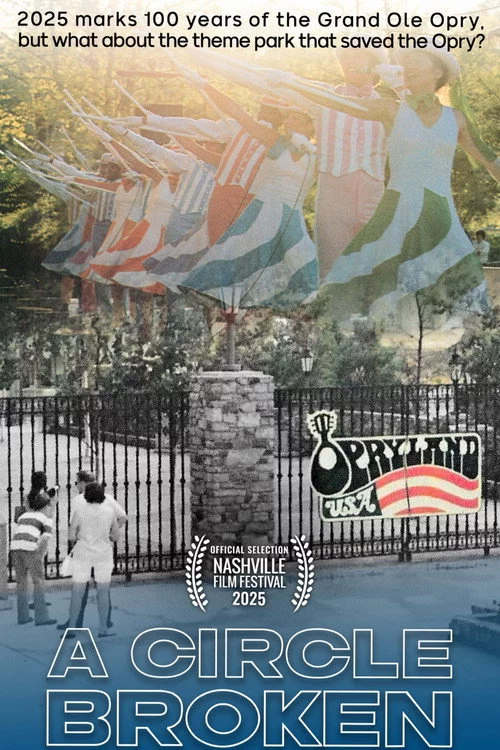 Opryland USA: A Circle Broken