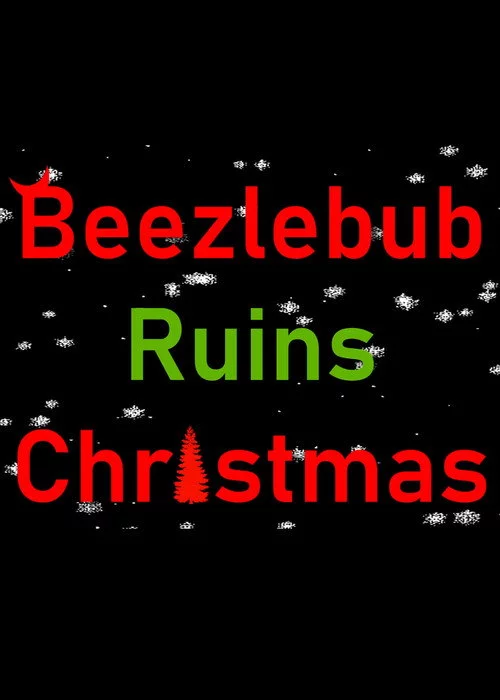 Beezlebub Ruins Christmas