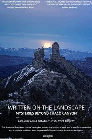 Written on the Landscape: Mysteries Beyond Chaco Canyon