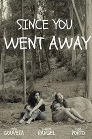 Since You Went Away