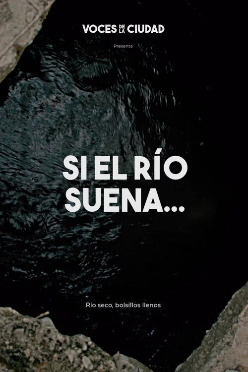 Si el río suena