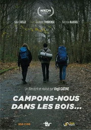 Campons-nous dans les bois...