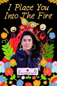 I Place You Into the Fire