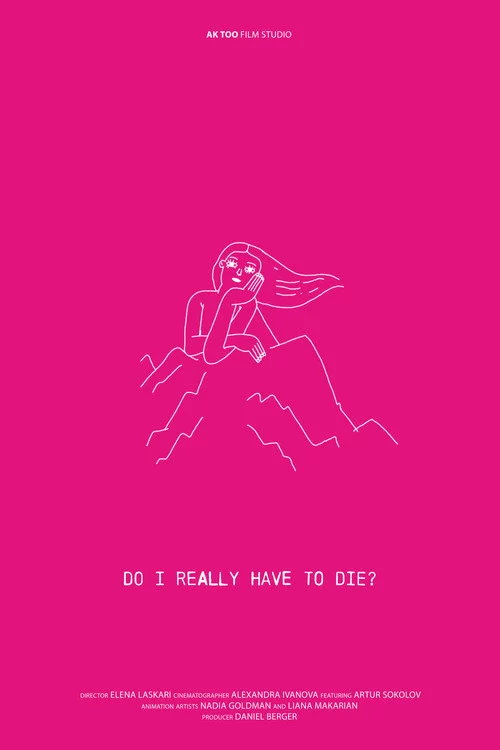 Do I Really Have to Die?