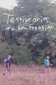 Testimonies of a New Frontier