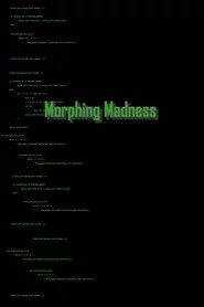 Morphing Madness