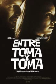 ENTRE TOMA Y TOMA