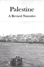 Palestine: A Revised Narrative