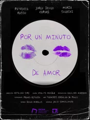 Por un minuto de amor