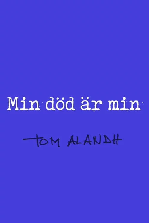 Min död är min