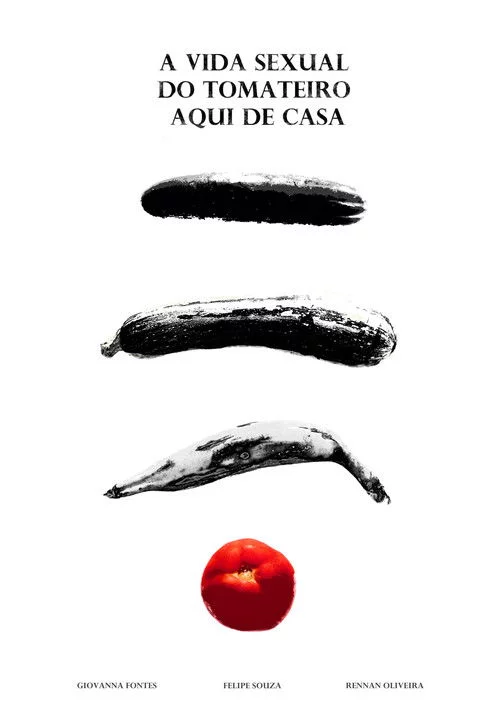 A Vida Sexual do Tomateiro Aqui de Casa