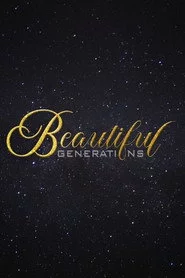 Beautiful Generations