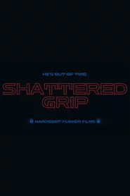 Shattered Grip