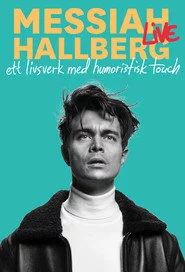 Messiah Hallberg Live