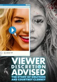 Viewer Discretion Advised: The Story of OnlyFans and Courtney Clenney