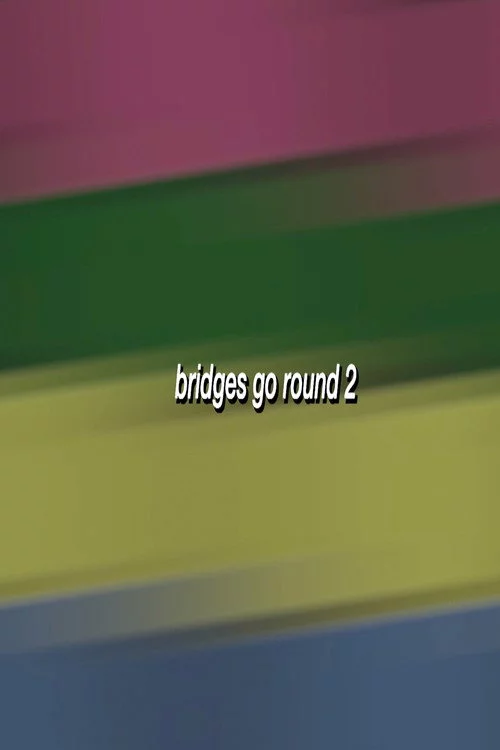 Bridges Go Round 3