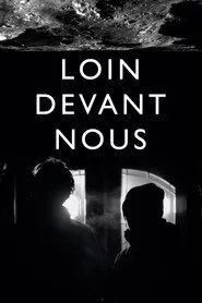 Loin devant nous