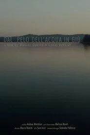 Dal Pelo Dell'Acqua In Giù