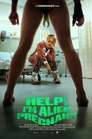 Help, I'm Alien Pregnant