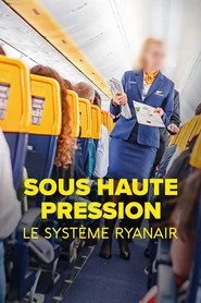 Sous haute pression, le système Ryanair