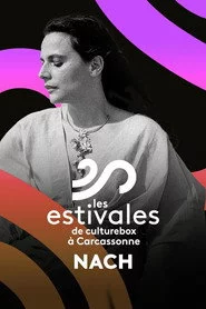 Nach - Les Estivales de Culturebox 2024