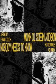 Nobody Needs To Know
